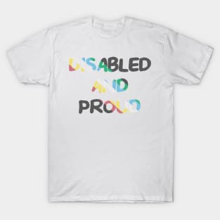 Disabled and Proud T-Shirt